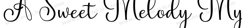 A Sweet Melody My La字体转换